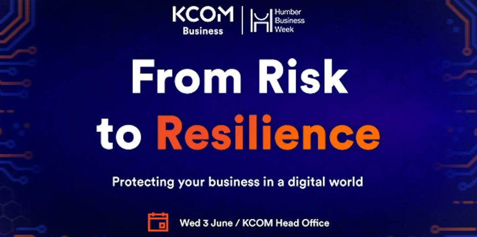 Kcom from risk to resilience protecting your business in a digital world