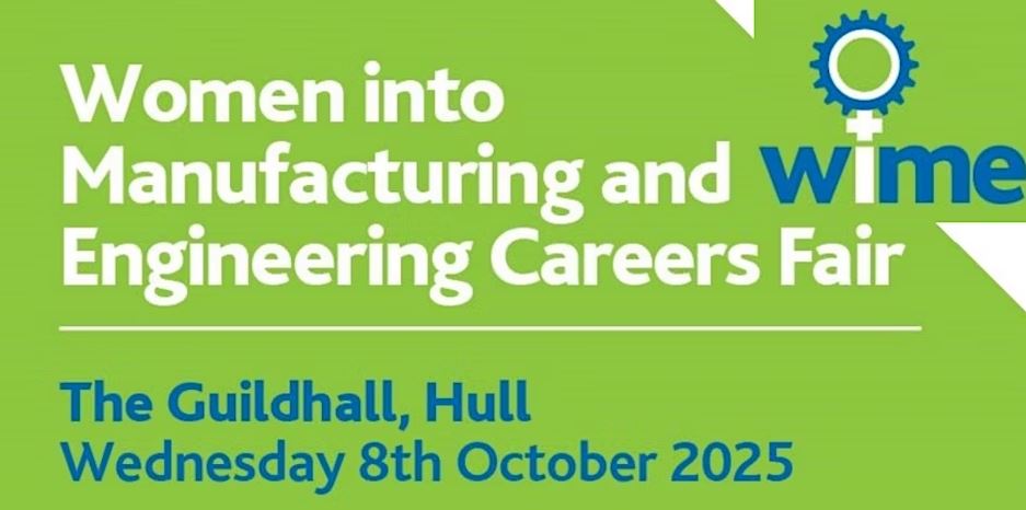 Women into manufacturing and engineering wime careers event 2025