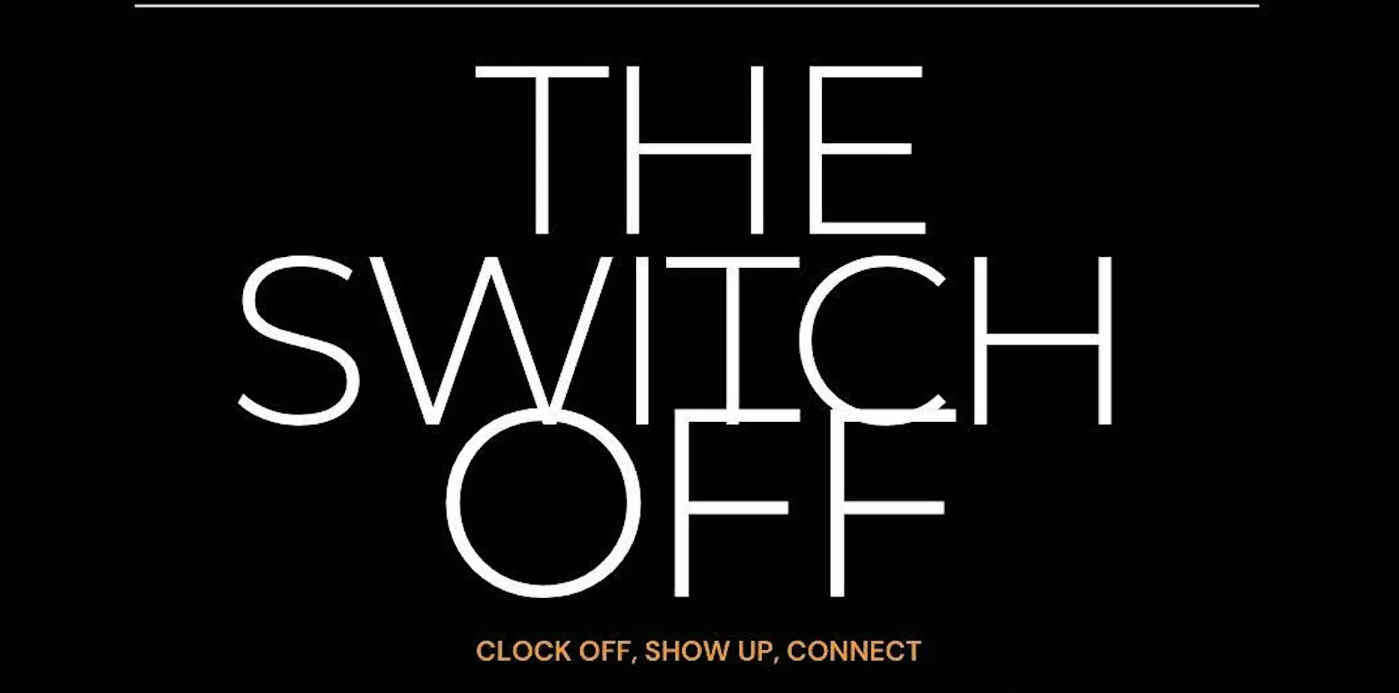 The switch off after work networking social