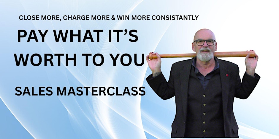 Pay what it s worth to you sales masterclass