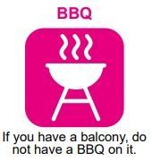 BBQ - If you have a balcony, do not have a barbecue on it